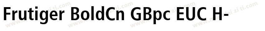 Frutiger BoldCn GBpc EUC H字体转换